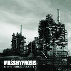 Mass Hypnosis : Inevitable Disaster